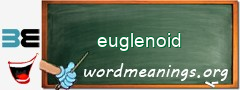 WordMeaning blackboard for euglenoid